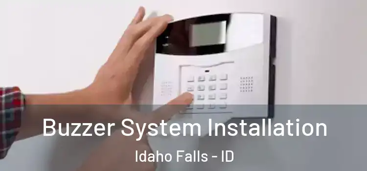 Buzzer System Installation Idaho Falls - ID
