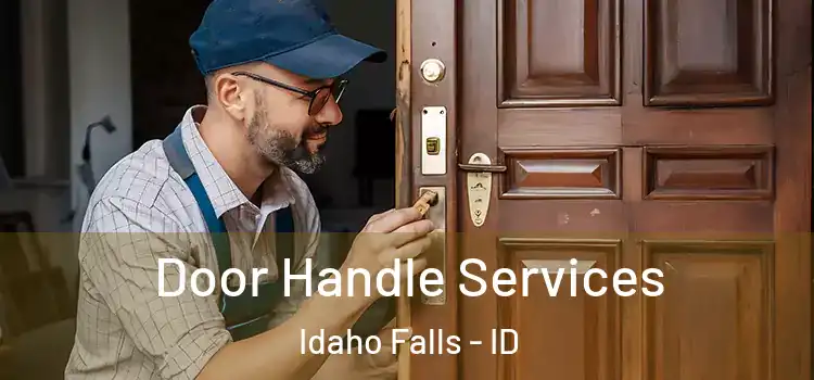 Door Handle Services Idaho Falls - ID