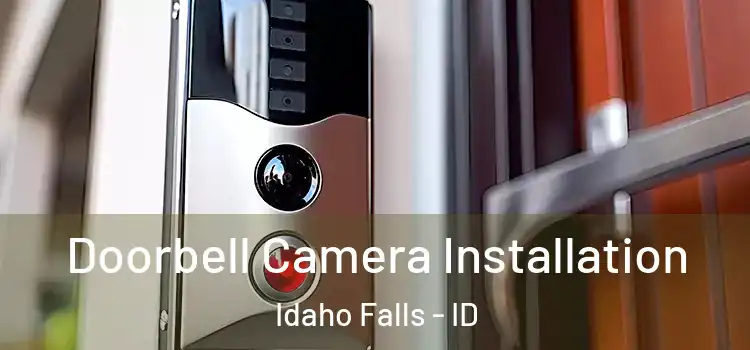  Doorbell Camera Installation Idaho Falls - ID