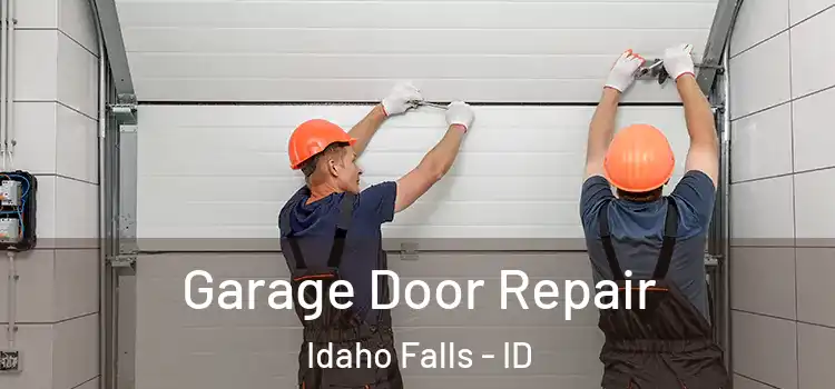  Garage Door Repair Idaho Falls - ID