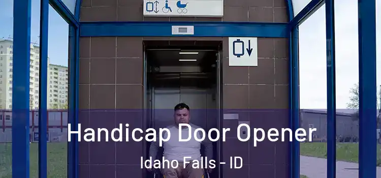  Handicap Door Opener Idaho Falls - ID