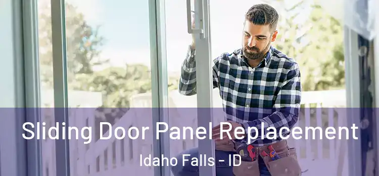  Sliding Door Panel Replacement Idaho Falls - ID