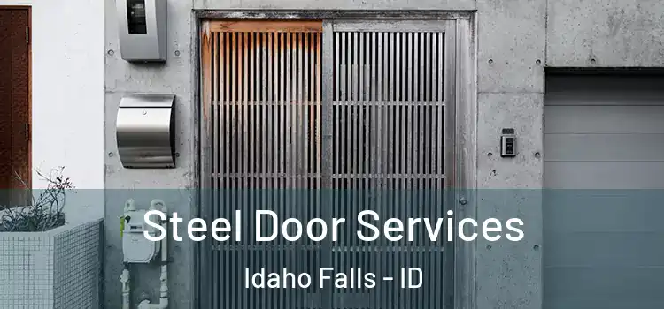  Steel Door Services Idaho Falls - ID